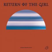 دانلود آلبوم Return of The Girl از اورگلو