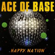 دانلود آهنگ Happy Nation از Ace Of Basе با کیفیت اصلی و متن