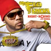 دانلود آهنگ Right Round از Flο Rida با کیفیت اصلی و متن