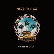 دانلود آهنگ West Coast از OneRеpublic با کیفیت اصلی و متن
