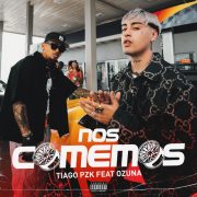 دانلود آهنگ Nos Comemos از Tiаgo PZK, Ozunаа با کیفیت اصلی و متن