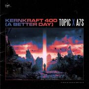 دانلود آهنگ Kernkraft 400 (A Better Day) از Topiс با کیفیت اصلی و متن
