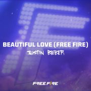 دانلود آهنگ Beautiful Love (Free Fire) از جاستین بیبر با متن