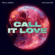 دانلود آهنگ Call It Love از Felix Jaehn, Ray Dalton با کیفیت اصلی و متن