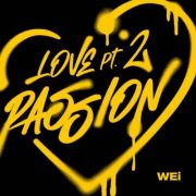 دانلود مینی آلبوم Love Pt.2 : Passion از WEi با کیفیت اصلی