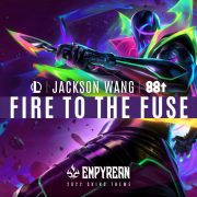 دانلود آهنگ Fire To The Fuse از جکسون وانگ با کیفیت اصلی و متن