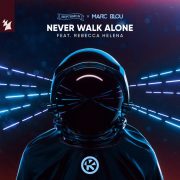 دانلود آهنگ Never Walk Alone از Neptunica, Marc با کیفیت اصلی و متن