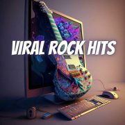 دانلود بهترین آهنگ های راک ویرال شده با نام Viral Rock Hits
