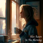 دانلود آهنگ In the Morning از Alex Rasov با کیفیت اصلی و متن