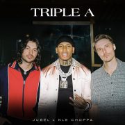 دانلود آهنگ Triple A از Jubël, NLE Choppa با کیفیت اصلی و متن