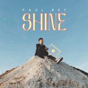 دانلود آهنگ SHINE از Paul Rey با کیفیت اصلی و متن