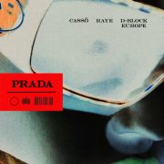 دانلود آهنگ Prada از Cassö, RAYE, D-Block Europe با کیفیت اصلی و متن