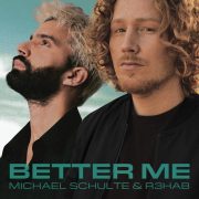 دانلود آهنگ Better Me از Michael Schulte, R3HAB با کیفیت اصلی و متن
