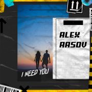 دانلود آهنگ I Need You از Alex Rasov با کیفیت اصلی و متن