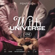 دانلود آهنگ With UNIVERSE از PENTAGON با کیفیت اصلی و متن