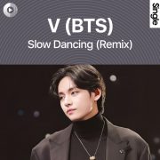 دانلود ریمیکس آهنگ Slow Dancing از وی (BTS) با کیفیت اصلی