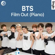 دانلود آهنگ بی کلام Film Out (Piano) از BTS (بی تی اس)