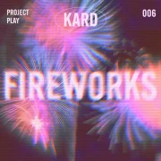 دانلود آهنگ Fireworks از کارد با کیفیت اصلی و متن