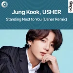 دانلود آهنگ Standing Next to You (Usher Remix) از Jung Kook, USHER
