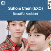 دانلود آهنگ Beautiful Accident از سوهو و چن (اکسو) کیفیت اصلی و متن