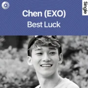 دانلود آهنگ Best Luck از Chen (EXO) با کیفیت اصلی و متن