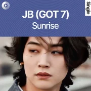 دانلود آهنگ Sunrise از جی بی گات سون JB (GOT7) با ترجمه‌ متن