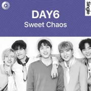 دانلود آهنگ Sweet Chaos از DAY6 با کیفیت اصلی و متن