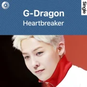 دانلود آهنگ Heartbreaker از جی دراگون (G-Dragon) با و متن
