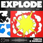 دانلود آهنگ Explode از Tiësto, MOGUAI با کیفیت اصلی و متن