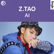 دانلود آهنگ AI از Z.TAO با کیفیت اصلی و متن