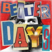 دانلود آهنگ Better Days از Benjamin Ingrosso با کیفیت اصلی و متن