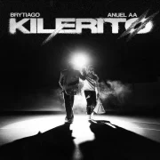 دانلود آهنگ Kilerito از Brytiago, Anuel AA با کیفیت اصلی و متن