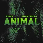 دانلود آهنگ Animal از R3HAB و جیسون درولو با کیفیت اصلی و متن