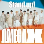 دانلود آهنگ Stand up! از OMEGA X با کیفیت اصلی و متن