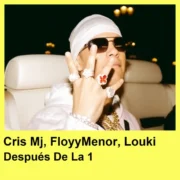 آهنگ Después De La 1 از کریس ام جی با پخش آنلاین