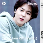 آهنگ SWIM (Slow Jam R&B Remix) از جیمین (بی تی اس) با پخش آنلاین