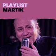 دانلود بهترین آهنگ های مارتیک (پلی لیست Martik)