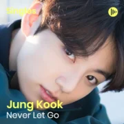 دانلود آهنگ Never Let Go از جونگ کوک با کیفیت اصلی و متن